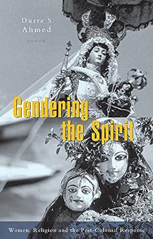 Bild des Verkufers fr Gendering the Spirit: Women, Religion and the Post-Colonial Response zum Verkauf von WeBuyBooks
