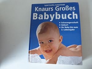 Bild des Verkufers fr Knaurs Groes Babybuch. Schwangerschaft, Geburt, Ihr Baby bis zum 2. Lebensjahr. Hardcover zum Verkauf von Deichkieker Bcherkiste
