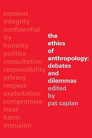 Imagen del vendedor de The Ethics of Anthropology: Debates and Dilemmas a la venta por WeBuyBooks