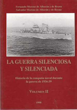 Imagen del vendedor de La guerra silenciosa y silenciada. Volumen II a la venta por Librera Cajn Desastre