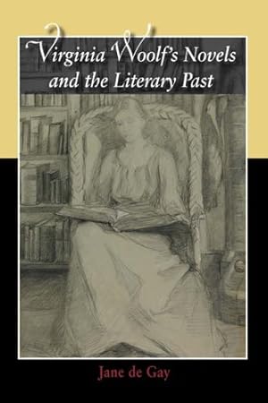 Bild des Verkufers fr Virginia Woolf's Novels and the Literary Past zum Verkauf von WeBuyBooks