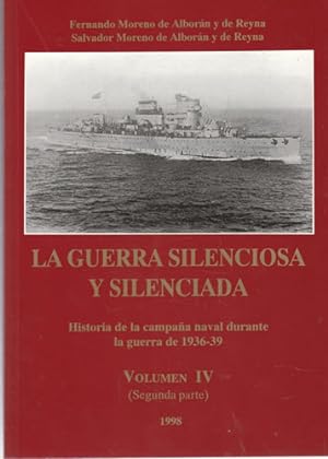 Image du vendeur pour La guerra silenciosa y silenciada. Volumen IV (Segunda parte) mis en vente par Librera Cajn Desastre
