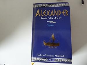 Image du vendeur pour Alexander Knig von Asien. Roman. Hardcover mis en vente par Deichkieker Bcherkiste