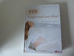 Bild des Verkufers fr 999 Fragen rund ums Kind. Die wichtigsten Antworten fr die Schwangerschaft, Geburt und ersten Monate. Hardcover zum Verkauf von Deichkieker Bcherkiste