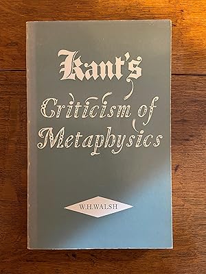 Imagen del vendedor de Kant's Criticism of Metaphysics a la venta por moorland books