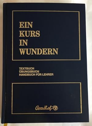 Bild des Verkufers fr Ein Kurs in Wundern: I Textbuch, II bungsbuch, III Handbuch fr Lehrer (3 Bcher in 1 Band). zum Verkauf von Antiquariat Im Seefeld / Ernst Jetzer