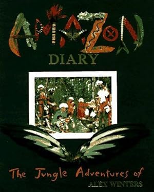 Seller image for Amazon Diary: The Jungle Adventures of Alex Winter for sale by WeBuyBooks