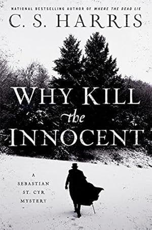 Immagine del venditore per Why Kill the Innocent ; (Sebastian St. Cyr Mysteries) venduto da WeBuyBooks