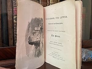 Imagen del vendedor de A Hand Book for Lewes, Historical and Descriptive. With Notices of The Recent Discoveries at the Priory. a la venta por Colin Page Books