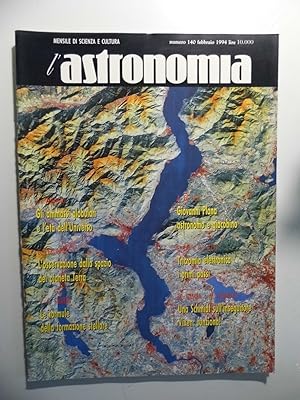 L'ASTRONOMIA Mensile di Scienza e Cultura Numero 140 Febbraio 1994