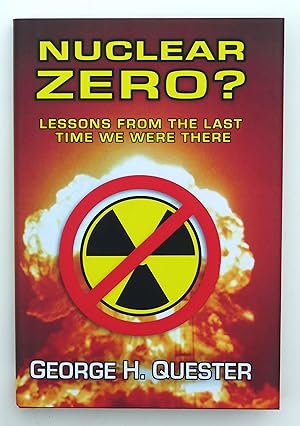 Nuclear Zero?: Lessons from the Last Time We Were There