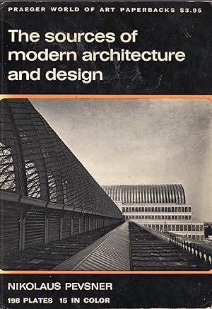 Seller image for The Sources of Modern Architecture and Design -- P-235 (Praeger World of Art, series) for sale by A Cappella Books, Inc.
