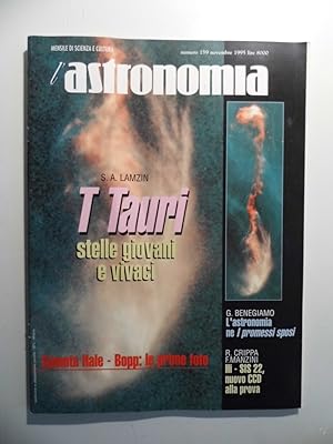 L'ASTRONOMIA Mensile di Scienza e Cultura Numero 159 Novembre 1995 S.A. Lamezin T TAURI stelle gi...