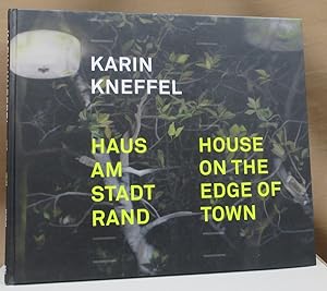 Bild des Verkufers fr Karin Kneffel. Haus am Stadtrand / House on the Edge of Town. zum Verkauf von Dieter Eckert