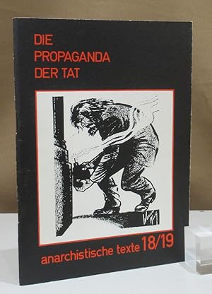Bild des Verkufers fr Die Propaganda der Tat. zum Verkauf von Dieter Eckert