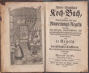 Nieder-Sächsisches Koch-Buch oder Sieben hundert und zehn Anweisungs-Regeln wornach alle und jede...