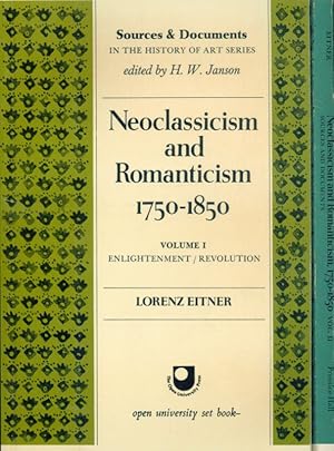 Seller image for Neoclassicism and Romanticism. 1750-1850. Sources and Documents. Volume I : Enlightenment/Revolution.Volume II : Restoration/Twilight of Humanism. for sale by Inanna Rare Books Ltd.