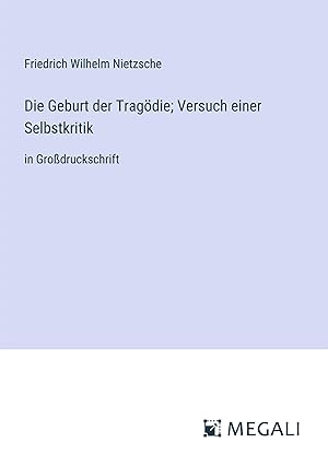 Image du vendeur pour Die Geburt der Tragoedie Versuch einer Selbstkritik mis en vente par moluna