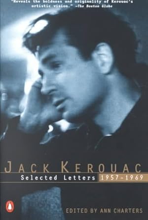Image du vendeur pour Jack Kerouac : Selected Letters, 1957-1969 mis en vente par GreatBookPrices