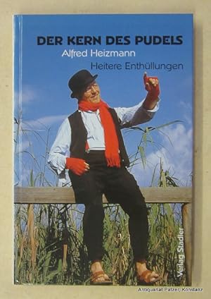 Immagine del venditore per Der Kern des Pudels. Heitere Enthllungen. Konstanz, Stadler, 2001. Mit fotografischen Abbildungen. 112 S. Farbiger Or.-Pp. (ISBN 379770464X). venduto da Jrgen Patzer