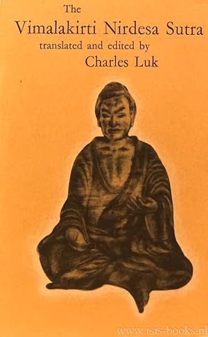 Image du vendeur pour The Vimalakirti nirdesa sutra (Wei mo chieh so shuo ching). Translated and edited by Lu K'uan Y. (Charles Luk). mis en vente par Antiquariaat Isis