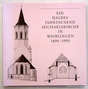 Seller image for Waiblingen, Evangelische Kirchengemeinde, 1989. Kl.-4to. Mit zahlreichen, teils farbigen Abbildungen. 132 S. Or.-Pp. for sale by Jrgen Patzer