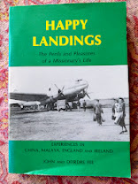 Happy Landings, the Perils and Pleasures of a Missionarys Life