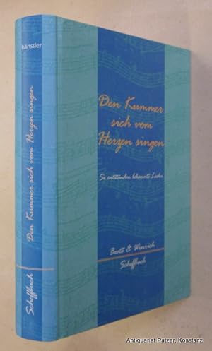 Den Kummer sich vom Herzen singen. So entstanden bekannte Lieder. 2. Auflage. Neuhausen/Stuttgart...