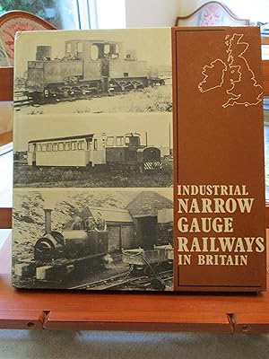 INDUSTRIAL NARROW GAUGE RAILWAYS IN BRITAIN