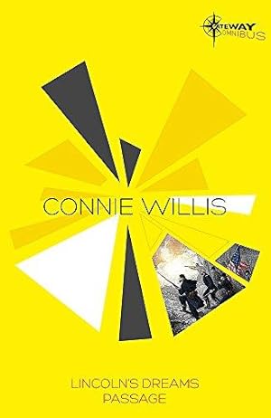 Image du vendeur pour Connie Willis SF Gateway Omnibus: Lincoln's Dreams, Passage (Sf Gateway Library) mis en vente par WeBuyBooks