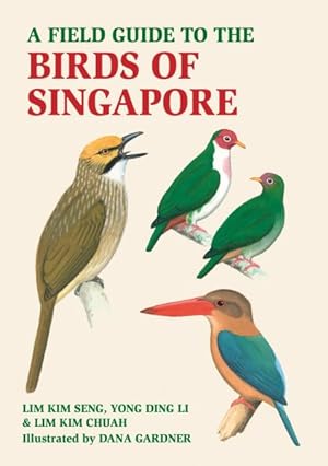 Seller image for Field Guide to the Birds of Singapore for sale by GreatBookPrices