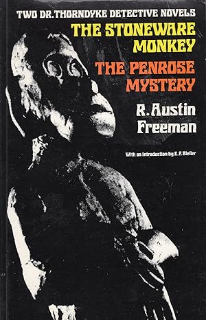 Immagine del venditore per The Stoneware Monkey & The Penrose Mystery, Two Dr. Thorndyke Detective Novels venduto da A Cappella Books, Inc.