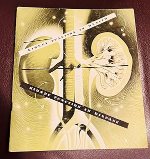 Image du vendeur pour Kidney Function in Health; Kidney Function in Disease ( booklet supplements a Pair of Medical Motion Pictures) mis en vente par Henry E. Lehrich