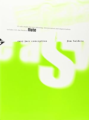 Seller image for Easy Jazz Conception -- Flute: 15 Solo Etudes for Jazz Phrasing, Interpretation, and Improvisation (English/German Language Edition) (Book & CD) (FLUTE TRAVERSIE) for sale by 2nd Life Books
