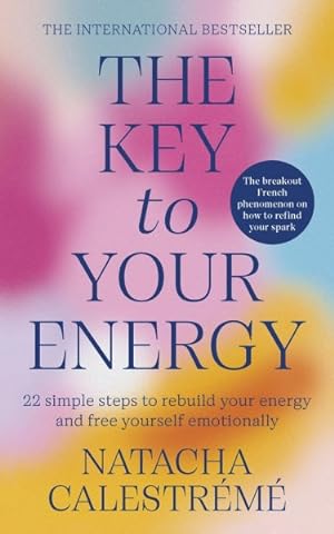 Seller image for The Key To Your Energy for sale by GreatBookPrices