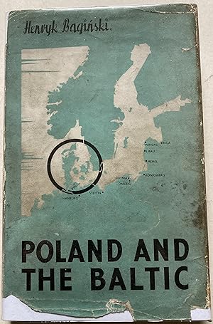 Poland And The Baltic - The Problem Of Poland's Access To The Sea
