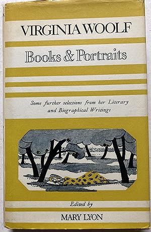 Books And Portraits - Some Further Selections From The Literary And Biographical Writings Of Virg...