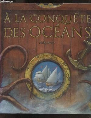 Seller image for A la conqute des ocans - a partir de 8 ans for sale by Le-Livre