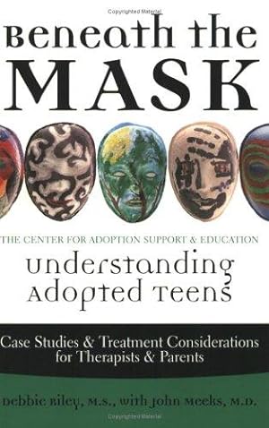 Seller image for Beneath the Mask: Understanding Adopted Teens for sale by Giant Giant