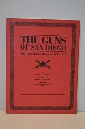 The guns of San Diego: San Diego harbor defenses, 1796-1947 : historic resource study, Cabrillo n...