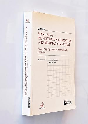 MANUAL DE INTERVENCIÓN EDUCATIVA EN READAPTACIÓN SOCIAL. Vol. 2 Los programas del pensamiento pro...
