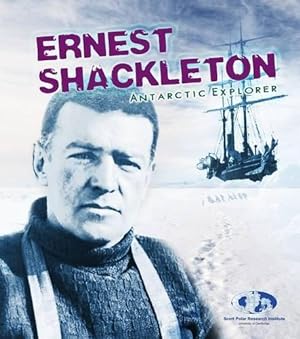 Seller image for Ernest Shackleton: Antarctic Explorer (Young Explorer) for sale by WeBuyBooks