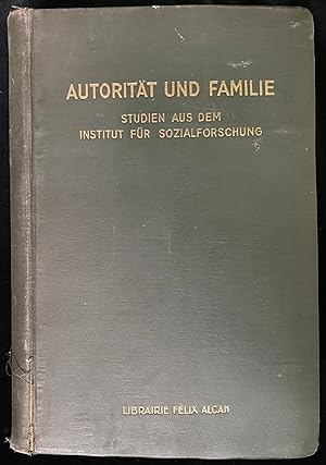 Seller image for STUDIEN BER AUTORITT UND FAMILIE: FORSCHUNGSBERICHTE AUS DEM INSTITUT FUR SOZIALFORSCHUNG. [COVER TITLE: "AUTORITT UND FAMILIE: STUDIEN AUS DEM INSTITUT FUR SOZIALFORSCHUNG"] for sale by Dan Wyman Books, LLC