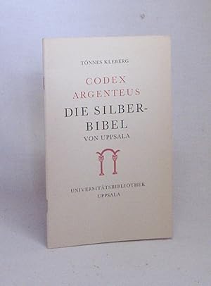 Bild des Verkufers fr Codex argenteus : die Silberbibel von Uppsala / Tnnes Kleberg zum Verkauf von Versandantiquariat Buchegger