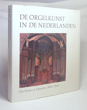 Bild des Verkufers fr De orgelkunst in de Nederlanden van de 16de tot de 18de eeuw / Flor Peeters & Maarten Albert Vente zum Verkauf von Versandantiquariat Buchegger