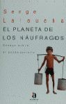 Seller image for EL PLANETA DE LOS NUFRAGOS for sale by Librera Circus