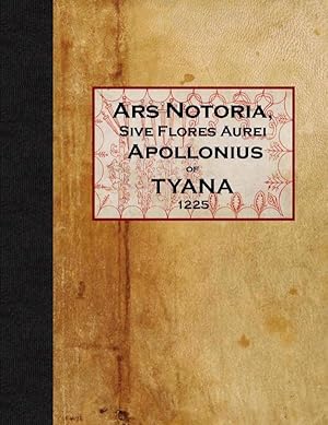 Image du vendeur pour Ars Notoria, Sive Flores Aurei (1225, Latin text, w Related Illustrations. Medieval Alchemy, Incantations, Illuminated manuscript. Prayers, Exotic names) mis en vente par GREAT PACIFIC BOOKS