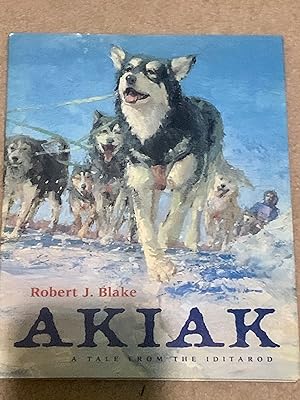 Akiak: A Tale From The Iditarod (With Poster)