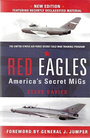 Seller image for Red Eagles: America's Secret MiGs (Revised New Edition) for sale by GLENN DAVID BOOKS