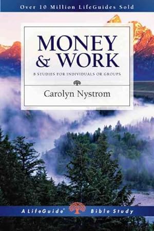 Seller image for Money & Work : 10 Studies for Individuals or Groups, with Notes for Leaders for sale by GreatBookPrices
